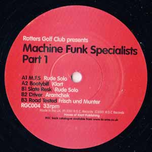 ROTTERS GOLF CLUB / MACHINE FUNK SPECIALISTS PART 1