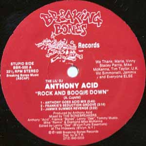 LIL' DJ ANTHONY ACID / ROCK AND BOOGIE DOWN