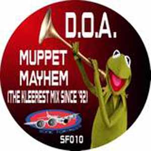 D.O.A / MUPPET MAYHEM