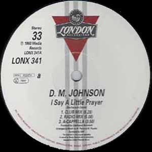 D.M. JOHNSON / I SAY A LITTLE PRAYER