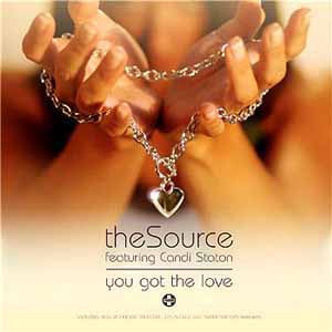 THE SOURCE / YOU GOT THE LOVE