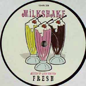 KELIS / MILKSHAKE (MIXED UP & SERVED FRESH)