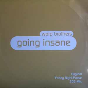 WARP BROTHERS / GOING INSANE