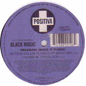 BLACK MAGIC / FREEDOM (MAKE IT FUNKY)