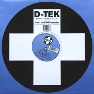 D-TEK / DROP THE ROCK EP