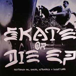 DJ DIE / SKATE OR DIE EP