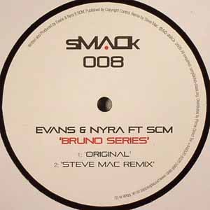 EVANS & NYRA FT SCM / BRUNO SERIES