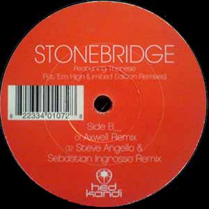 STONEBRIDGE FEAT THERESE / PUT 'EM HIGH (LIMITED EDITION REMIXES)