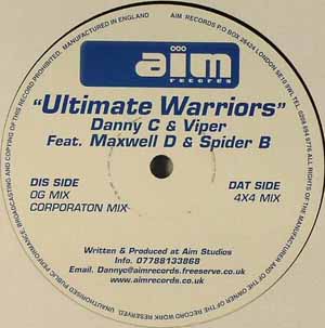 DANNY C & VIPER FEAT MAXWELL D & SPIDER B / ULTIMATE WARRIORS