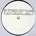 MJ VS FRANKI VALLI / JOHN MILES / BEGGIN / MUSIC